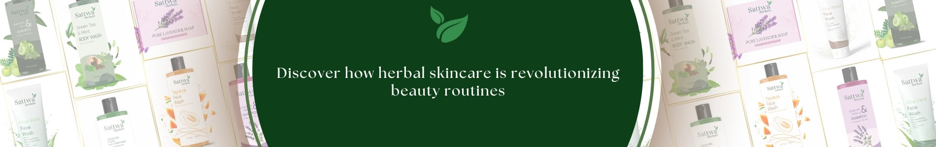 Why Herbal Skincare is the Future of Beauty ?